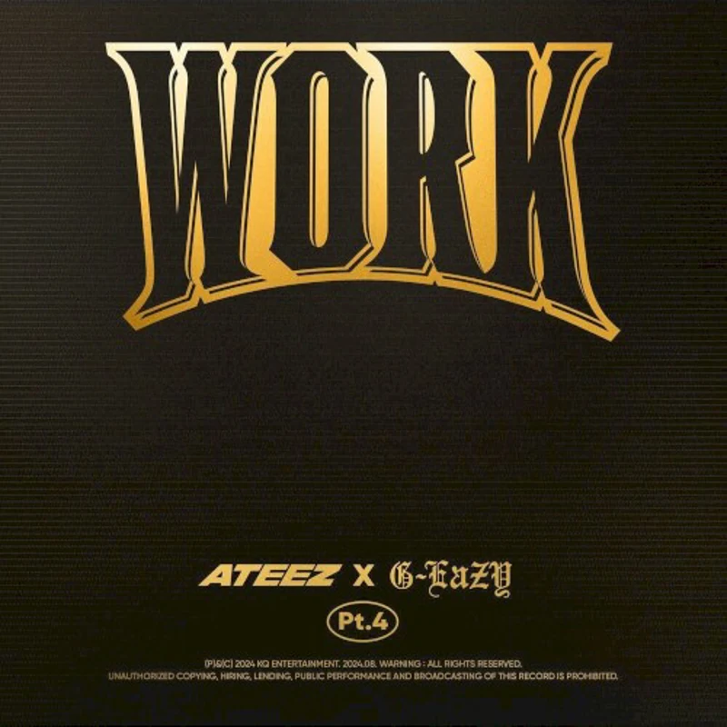 WORK Pt.4 - ATEEZ X G-Eazy