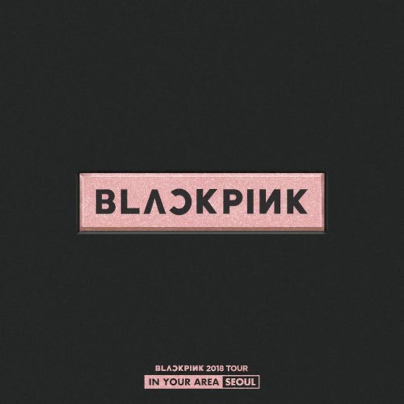 BLACKPINK 2018 TOUR ‘IN YOUR AREA’ SEOUL