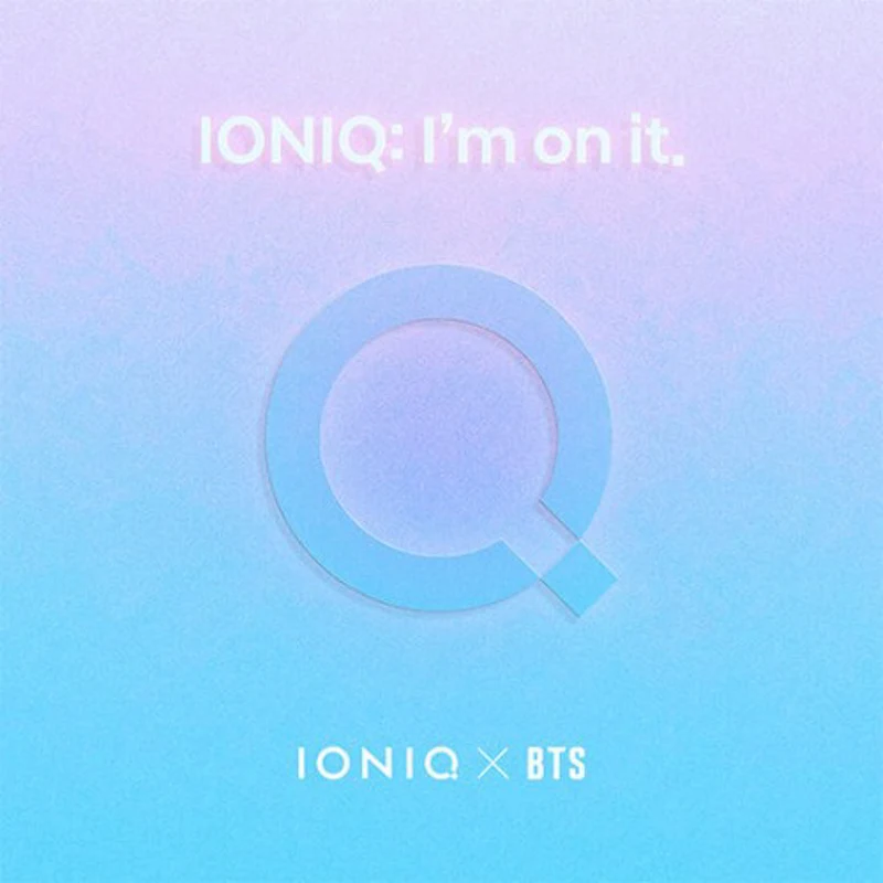 IONIQ: I'm on It