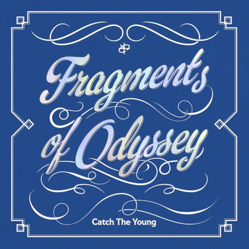 Catch The Young : Fragments of Odyssey