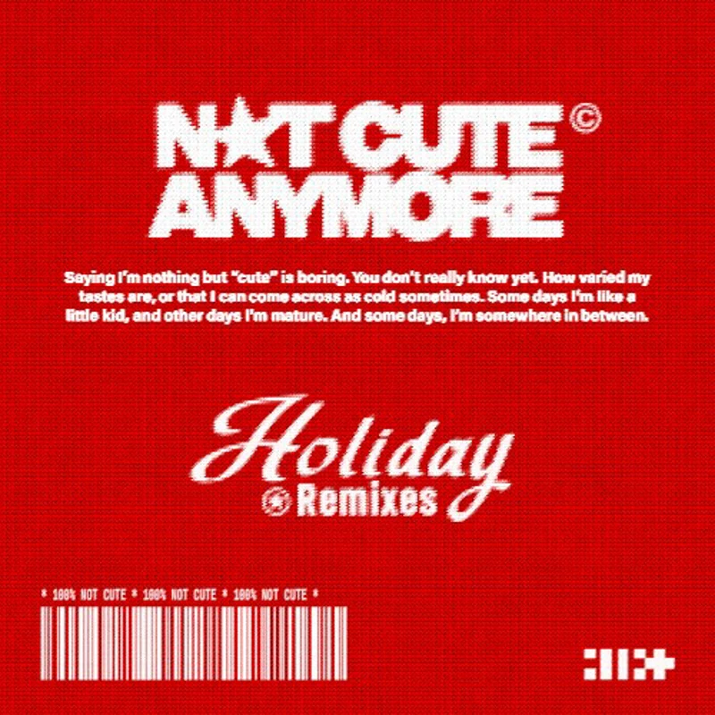 NOT CUTE ANYMORE (Holiday Remixes)