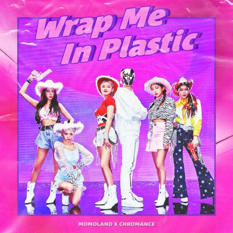 Wrap Me in Plastic