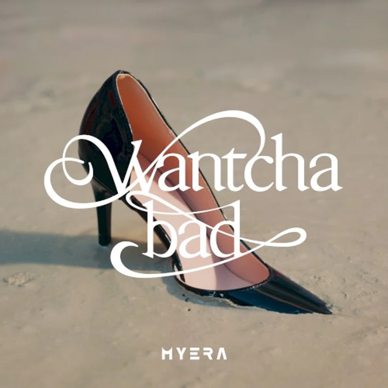 Wantcha bad