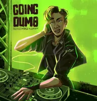 Going Dumb