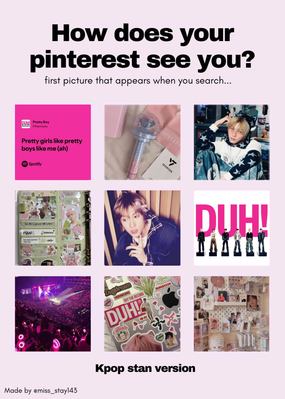 how my pinterest sees me!! (template/idea from @VividBuff1435 !!) im surprised it gave me instead of lol